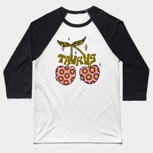 Taurus Cherries Baseball T-Shirt